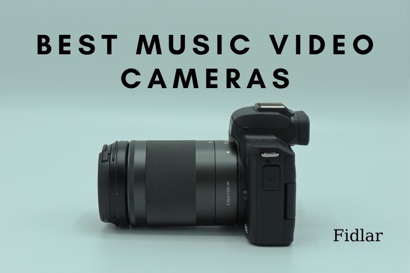 Best Camera For Music Video - Top Branch Review 2022