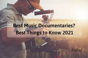 Best Music Documentaries Best Things to Know 2022