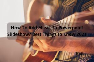 How To Add Music To Powerpoint Slideshow Best Things to Know 2022