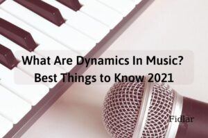 What Are Dynamics In Music Best Things to Know 2022