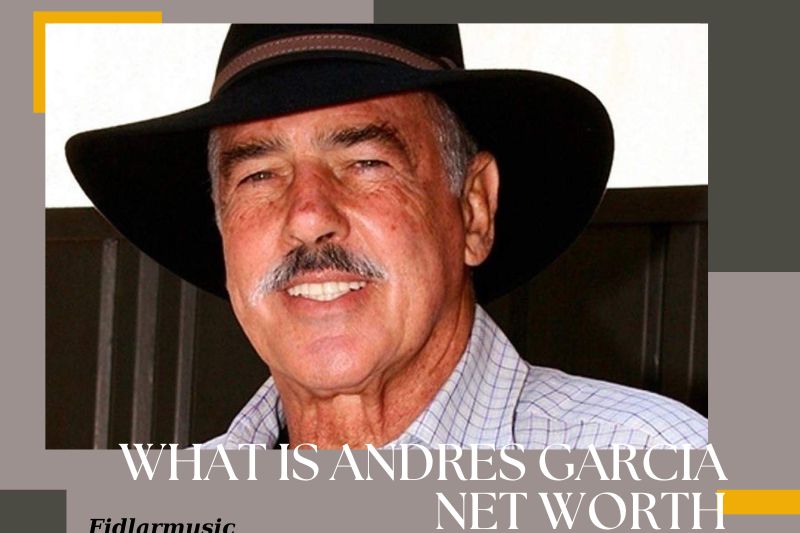 Top 5 What is Andres Garcia Net Worth 2022 Overview, Interview
