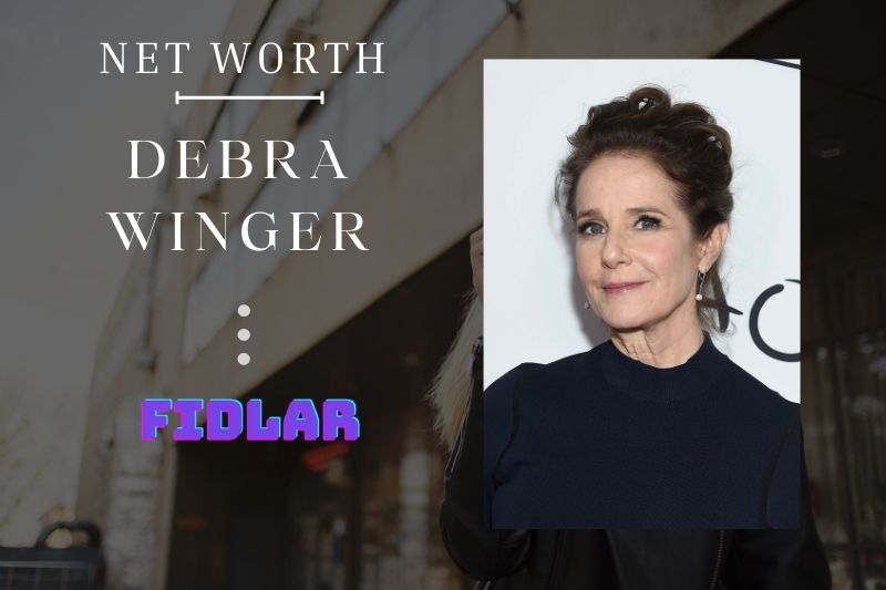 What is Debra Winger Net Worth 2023 Overview, Interview