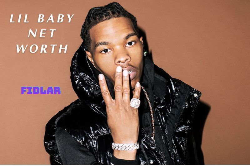 What is Lil Baby Net Worth 2022 Overview, Interview