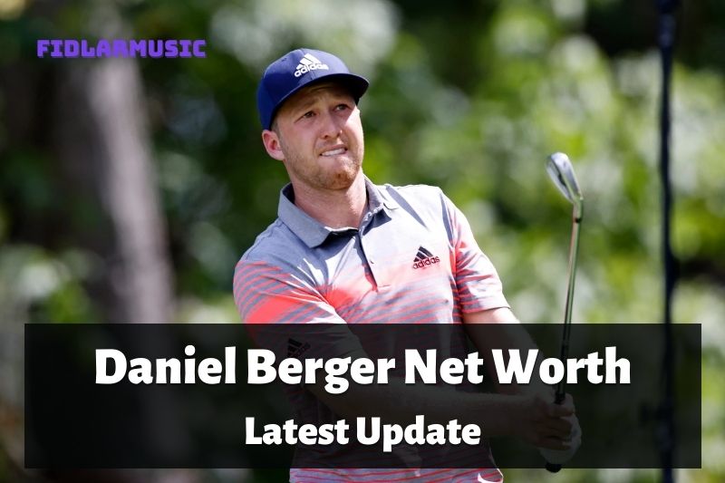 Daniel Berger Net Worth Latest Update