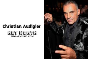 What is Christian Audigier Net Worth 2023 Overview, Interview