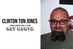 What is Clinton Ton Jones Net Worth 2023 Overview, Interview