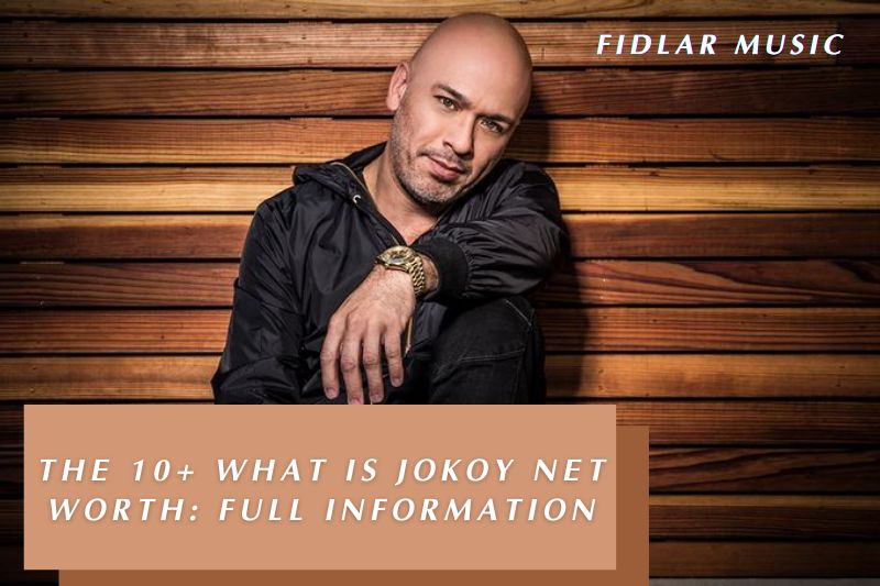 The 10+ What is Jokoy Net Worth 2023 Full Information