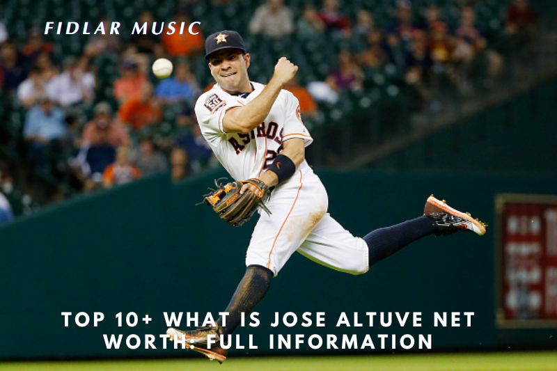 Top 10+ What is Jose Altuve Net Worth 2023 Full Information