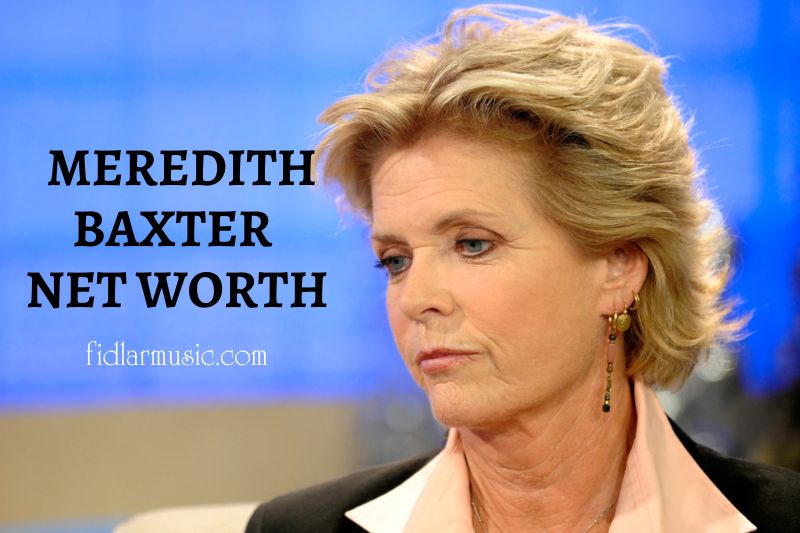 What Is Meredith Baxter Net Worth 2023 Overview, Interview