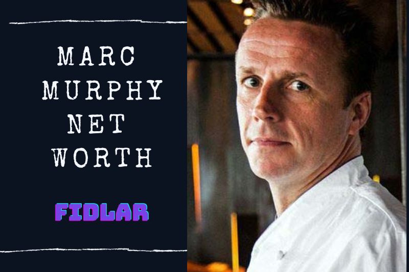 What Is Marc Murphy Net Worth 2023 Overview, Interview