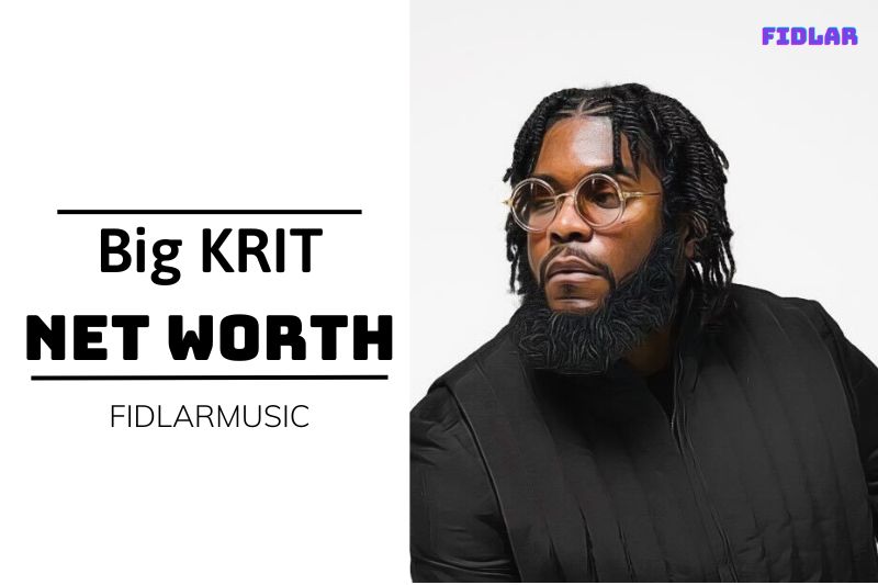 Big KRIT Net Worth 2024 Insights On His Age, Height, Family, And